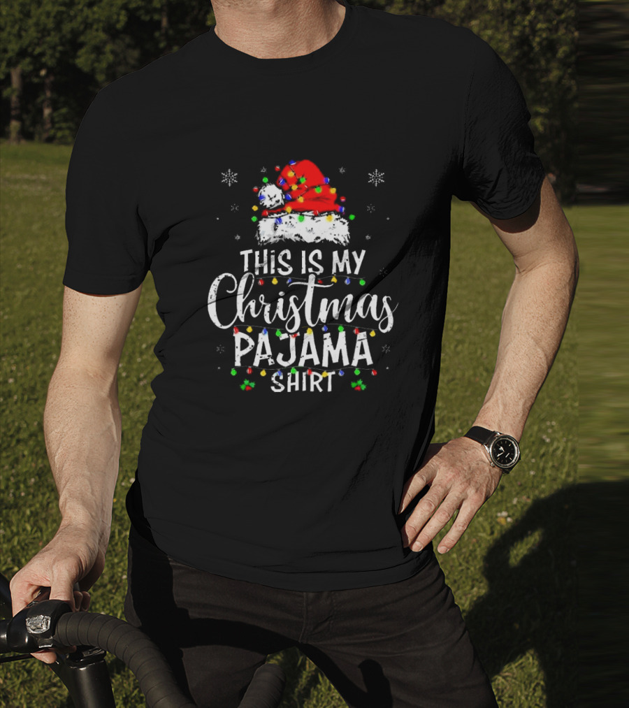 This Is My Christmas Pajama Shirt With Santa Hat And Holiday Lights T-Shirt