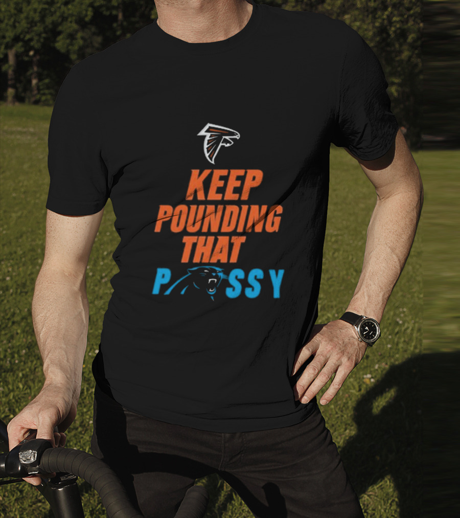 Keep Pounding Carolina Panthers Falcons Rivalry T-Shirt