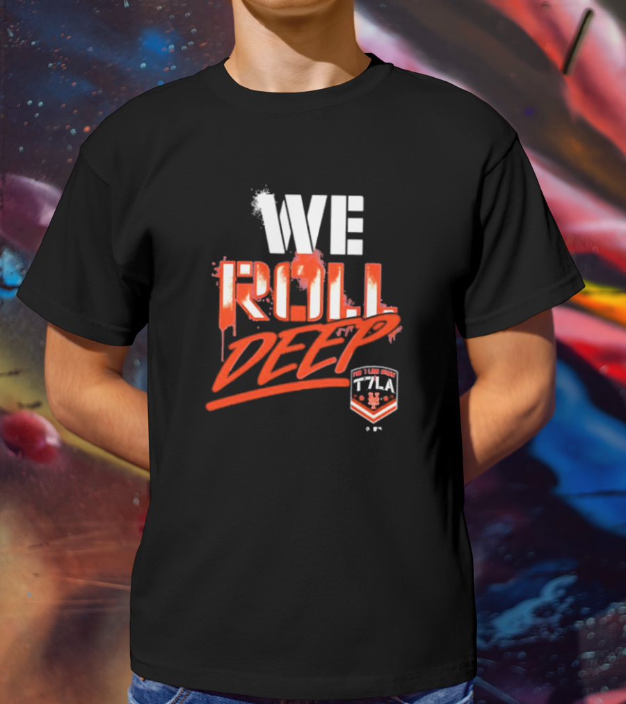 We Roll Deep New York Mets 7 Line Army T7LA T-Shirt