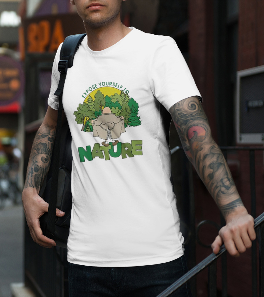 Expose Yourself To Nature Flasher Man In Forest Scene T-Shirt