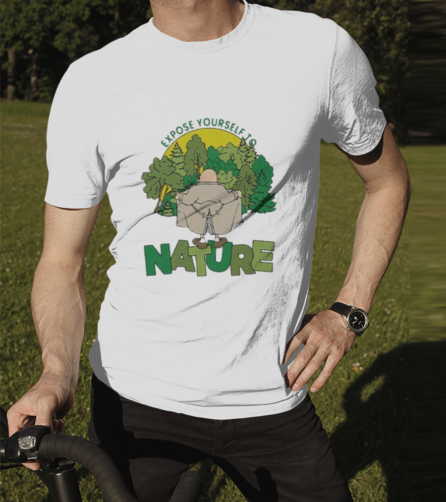 Expose Yourself To Nature Flasher Man In Forest Scene T-Shirt