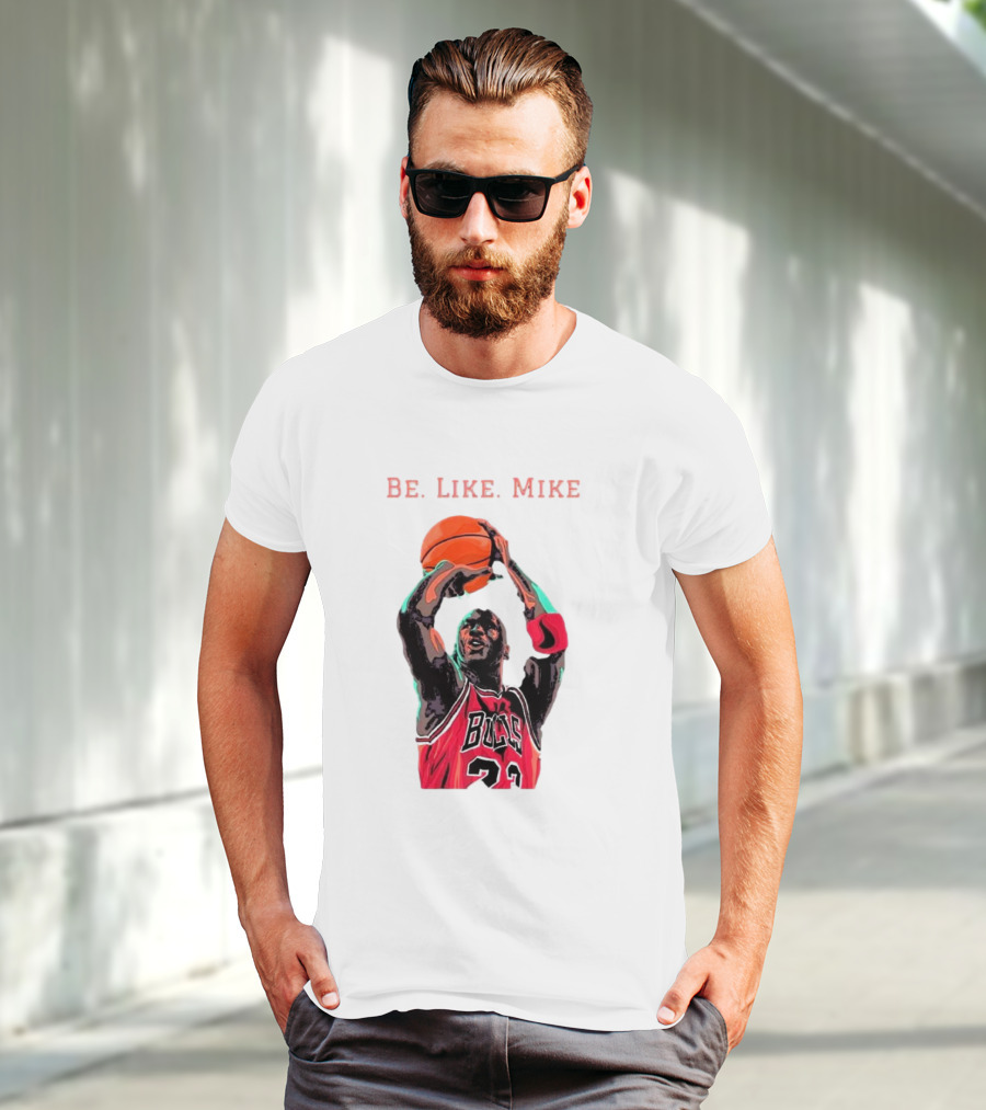Be Like Mike Chicago Basketball Legend 23 NBA T-Shirt