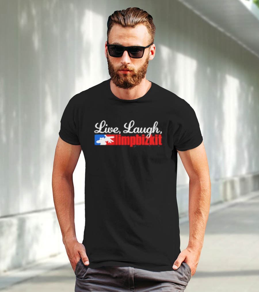 Live, Laugh, Limp Bizkit MLB T-Shirt
