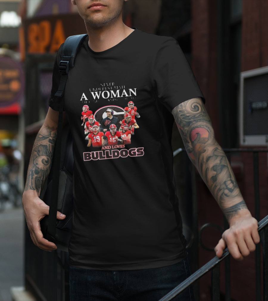 Never Underestimate A Woman Who Loves Bulldogs Football T-Shirt