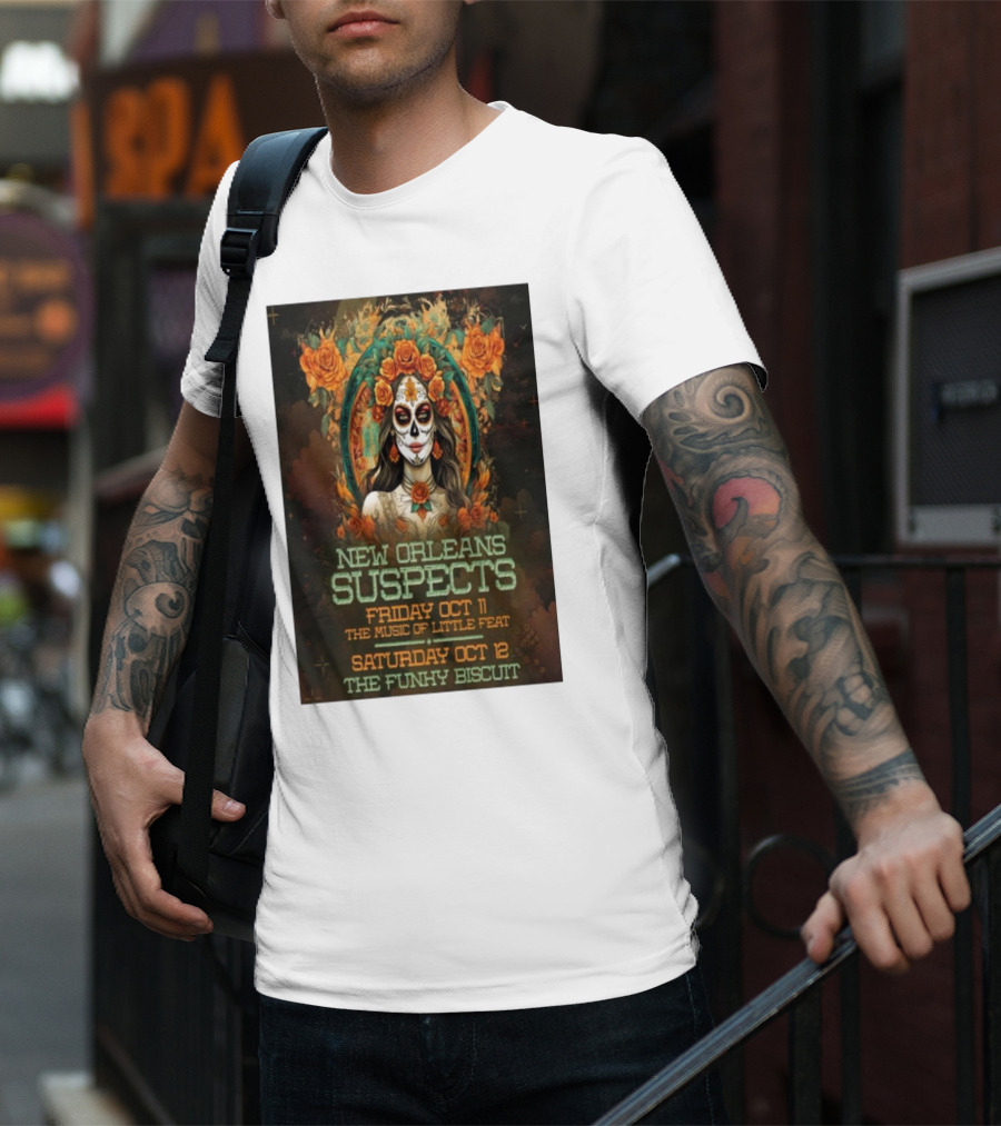 New Orleans Suspects Friday Oct 11 The Music Of Little Feat Saturday Oct 12 The Funky Biscuit T-Shirt