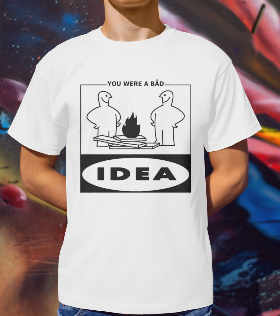 You Were A Bad Idea Campfire Stick Figures T-Shirt