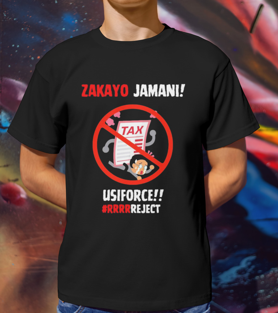 Zakayo Jamani Tax Usiforce Rrrrreject Protest T-Shirt