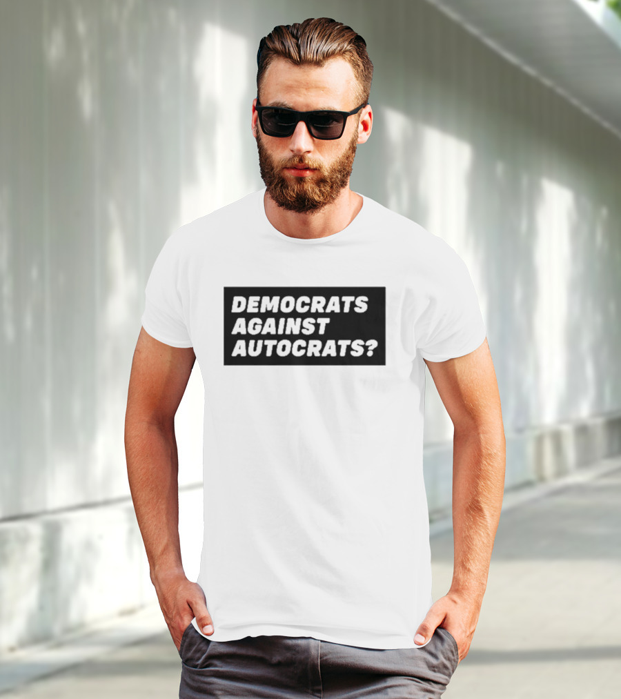 Terry Reintke Democrats Against Autocrats T-Shirt