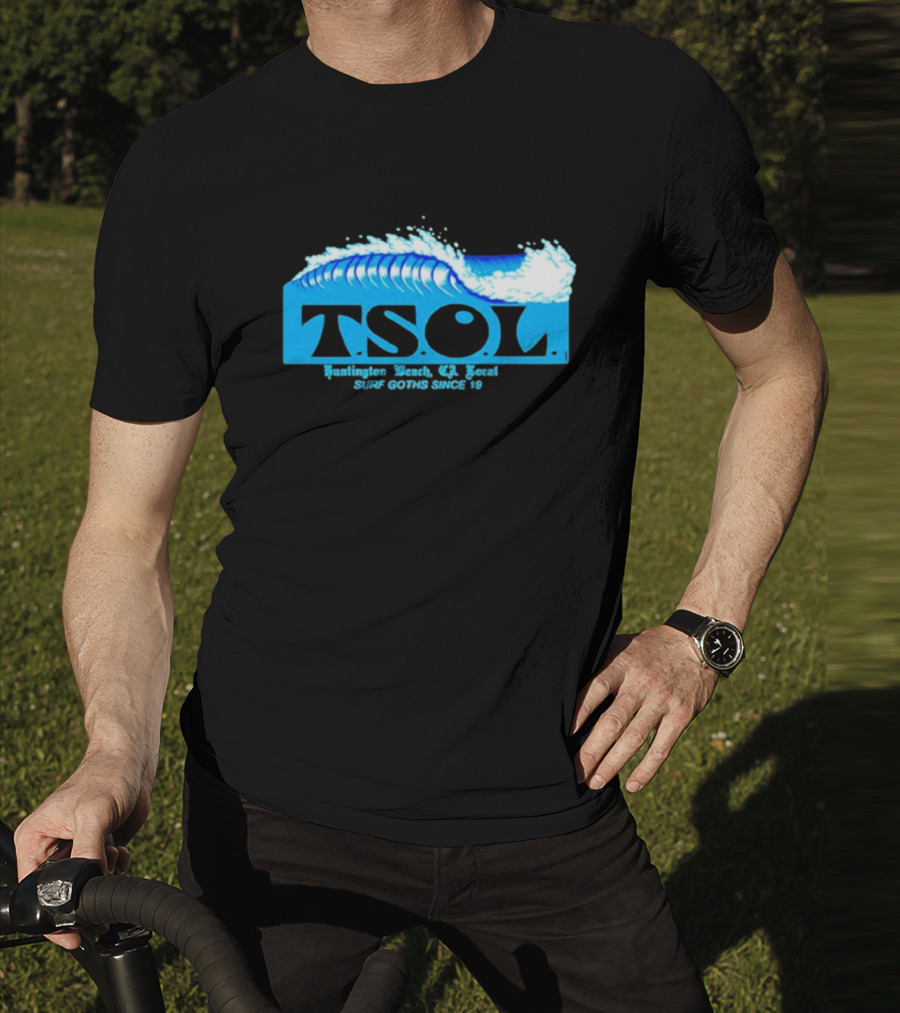 TSOL Surf Goths Huntington Beach CA Local Since 19 T-Shirt
