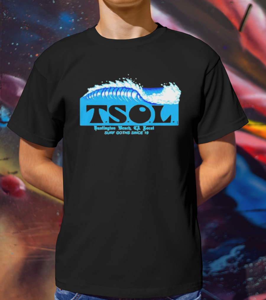 TSOL Surf Goths Huntington Beach CA Local Since 19 T-Shirt