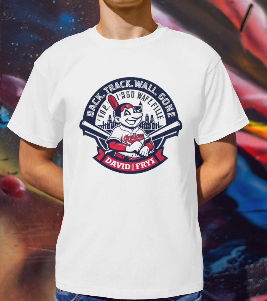 Back Track Wall Gone David Fry Cleveland Indians Wafl Fille T-Shirt