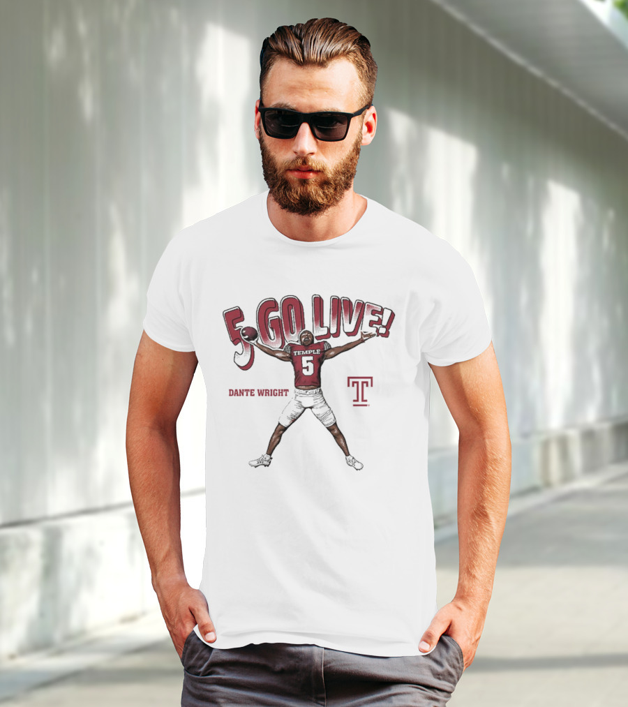 Dante Wright 5 Go Live Temple Owls Football T-Shirt