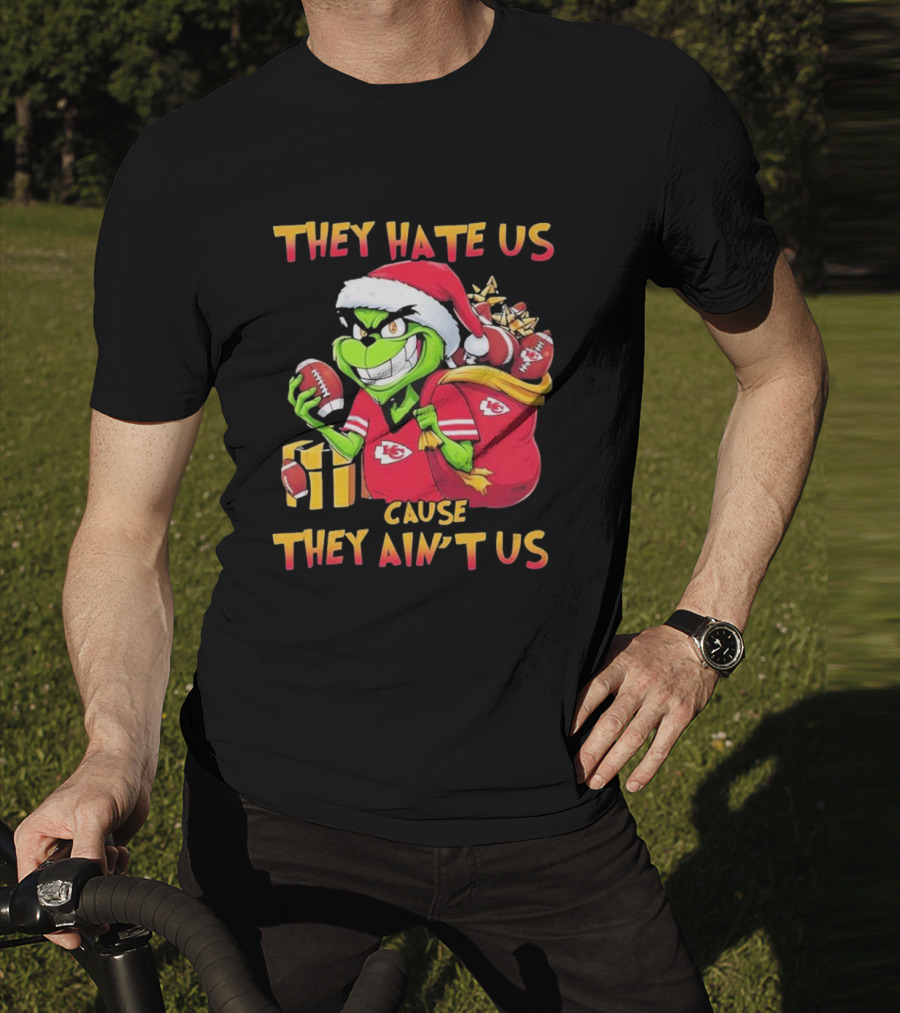 Kansas City Chiefs They Hate Us Cause They Ain’t Us Grinch Christmas Santa Football T-Shirt