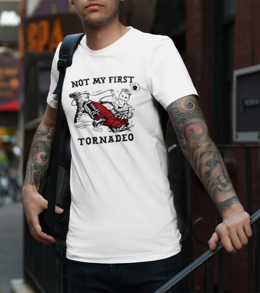 Not My First Tornadeo Red Truck Spinning Tornado Adventure T-Shirt