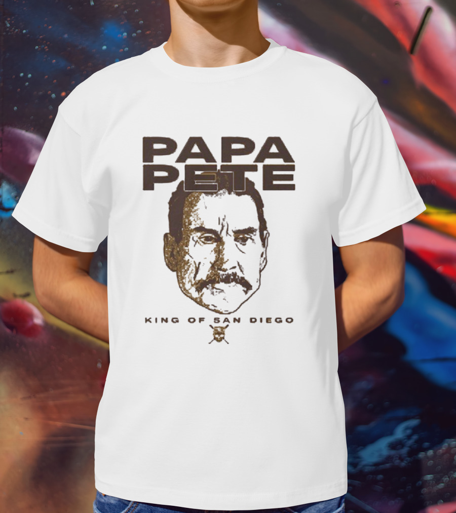 Papa Pete King Of San Diego T-Shirt