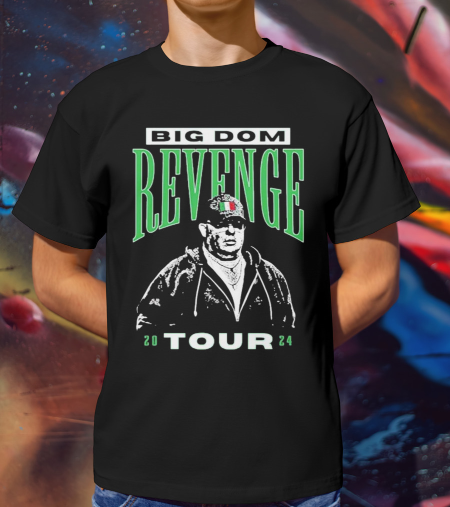 Big Dom Revenge Tour T-Shirt