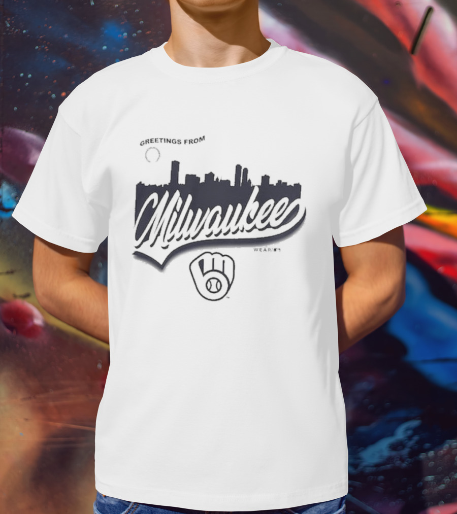 Greetings From Milwaukee Brewers Skyline Wear ᐩ 3 T-Shirt