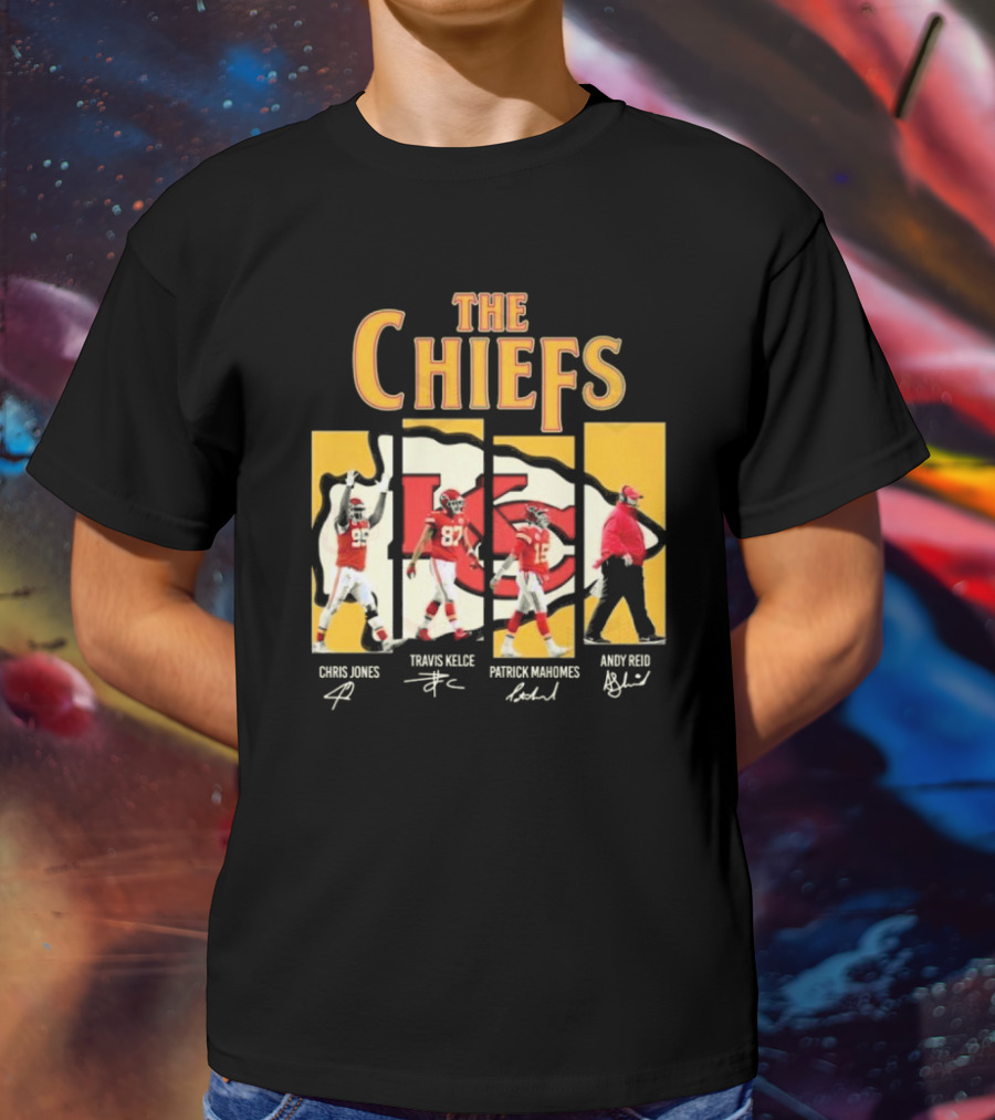 The Chiefs Chris Jones Travis Kelce Patrick Mahomes Andy Reid Signatures T-Shirt