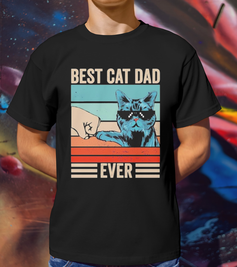 Best Cat Dad Ever Bump Fist With Cool Cat FatherS Day T-Shirt