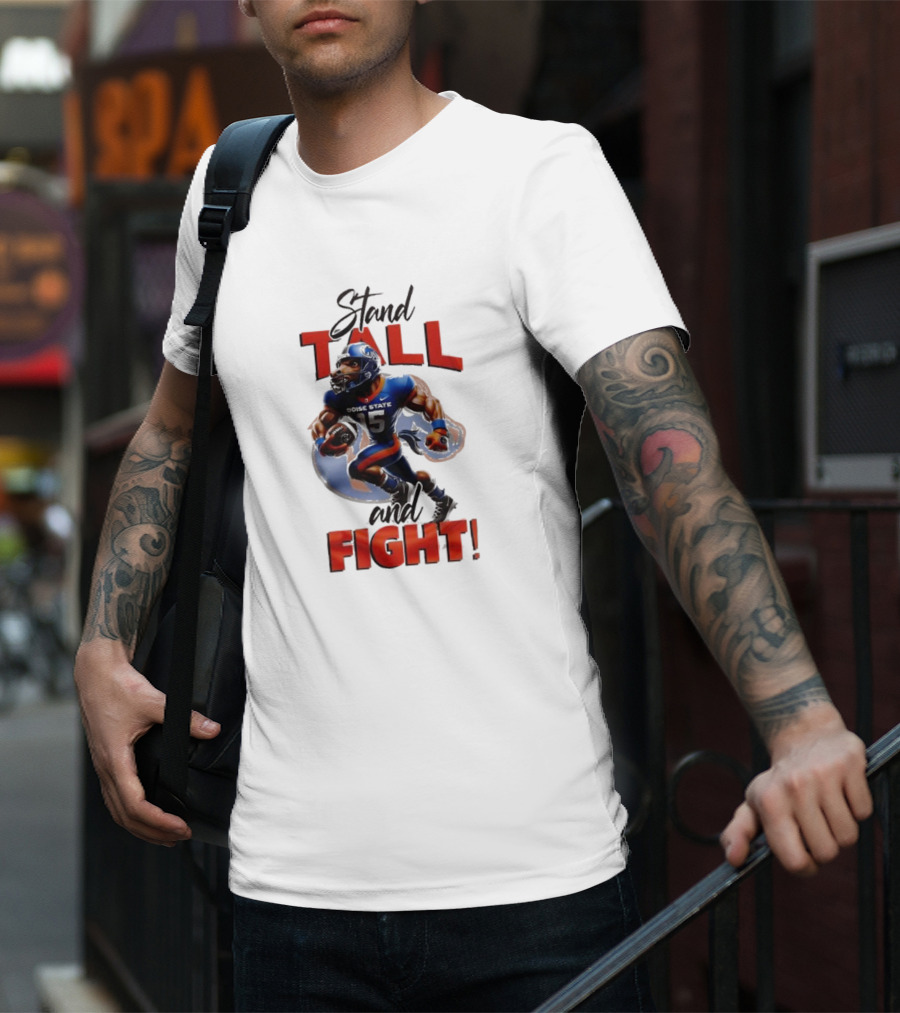 Boise State Stand Tall And Fight Broncos Mascot T-Shirt