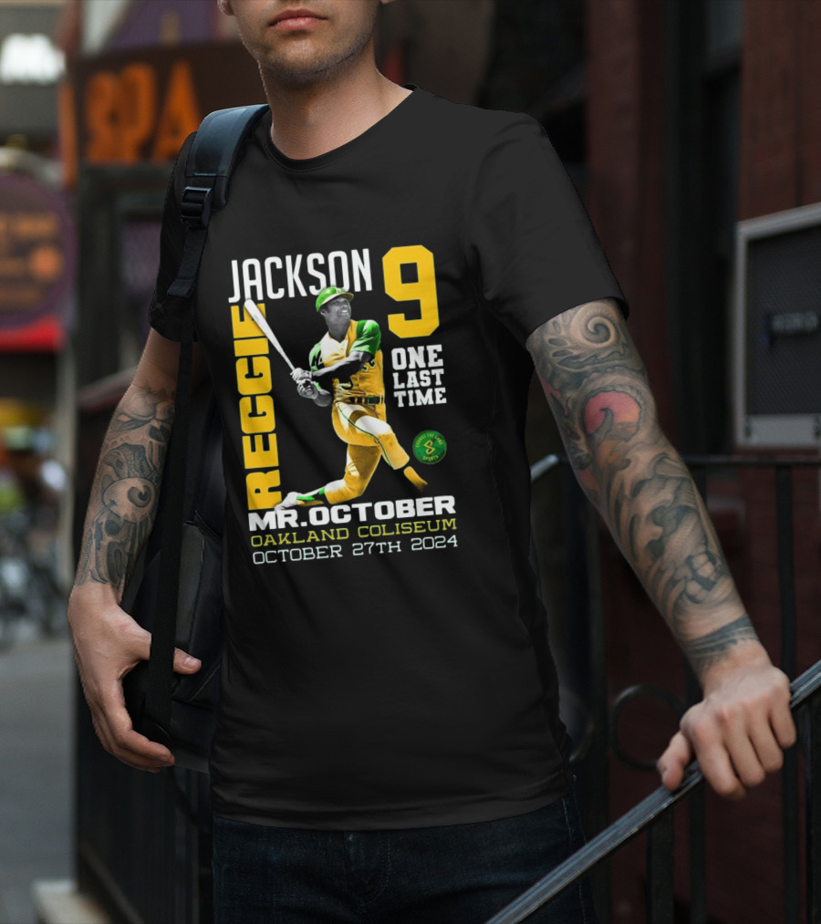 Jackson 9 Reggie Mr. October One Last Time Oakland Coliseum October 27th T-Shirt