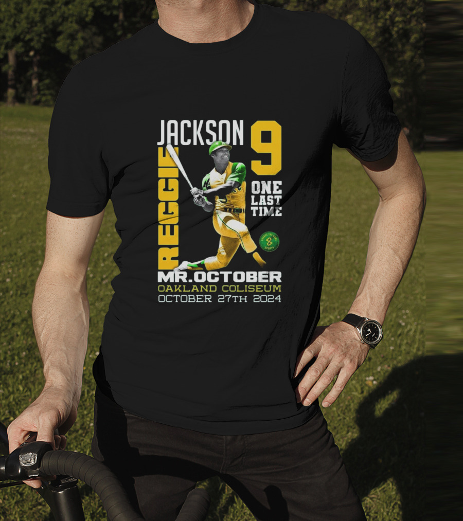 Jackson 9 Reggie Mr. October One Last Time Oakland Coliseum October 27th T-Shirt
