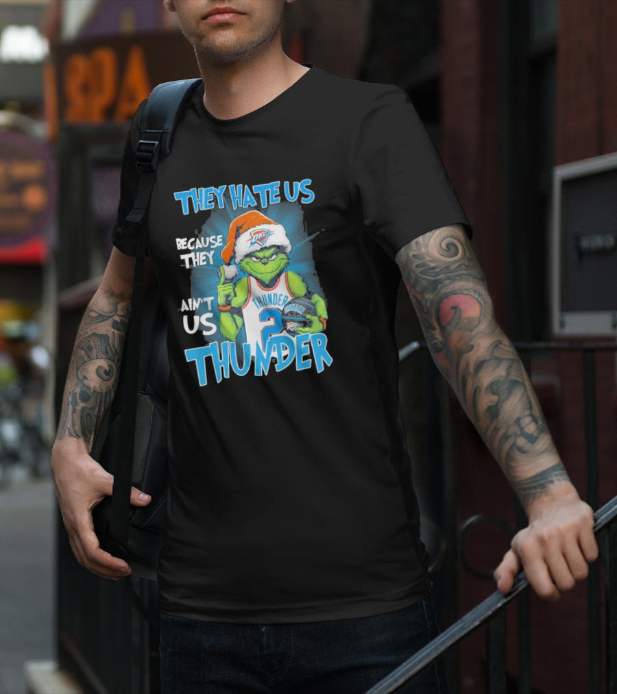 They Hate Us Because They Ain’t Us Grinch Thunder Christmas OKC Santa Hat T-Shirt