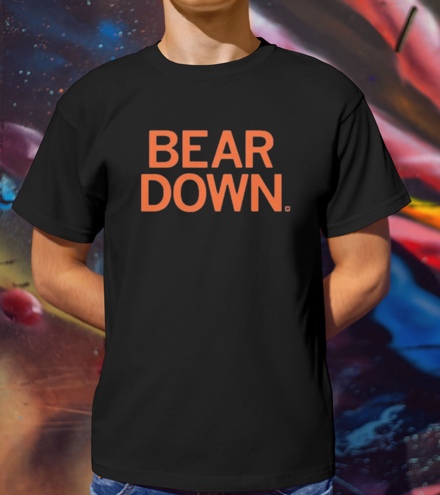 Bear Down Chicago Bears Slogan In Bold Orange Text T-Shirt