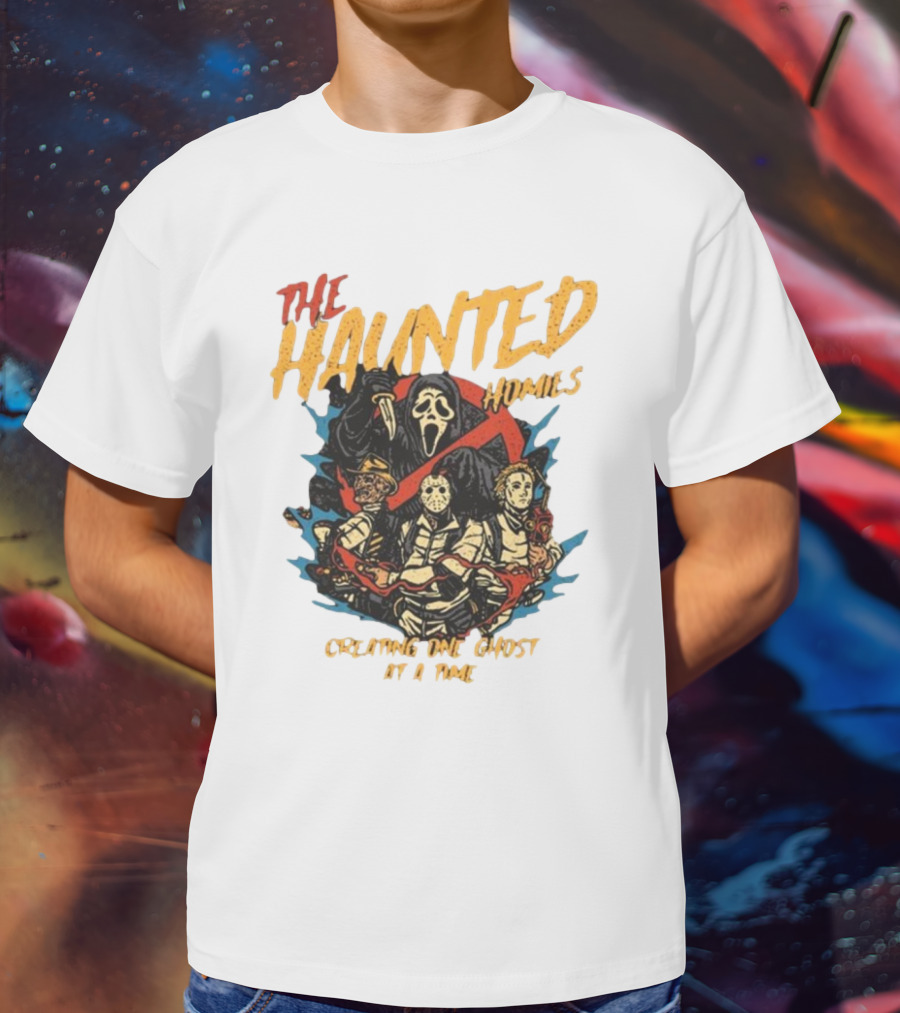 The Haunted Homies Creating One Ghost At A Time T-Shirt