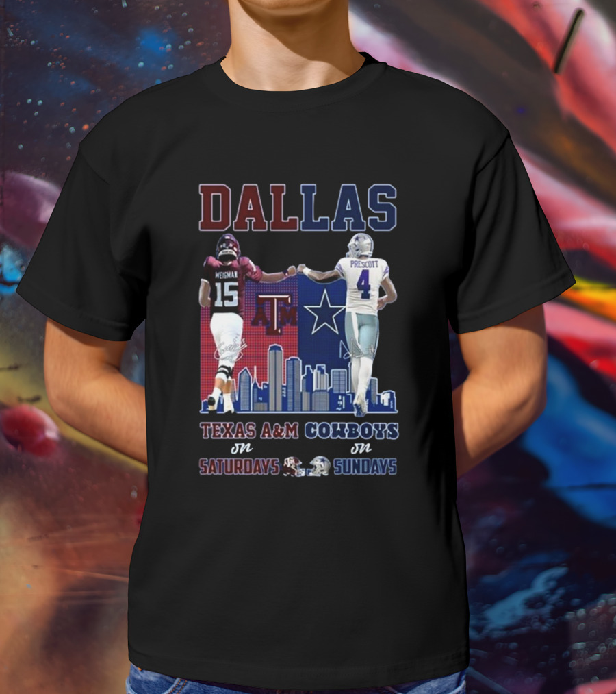 Dallas Conner Weigman Texas A&M Aggies On Saturdays Dak Prescott Cowboys On Sundays T-Shirt
