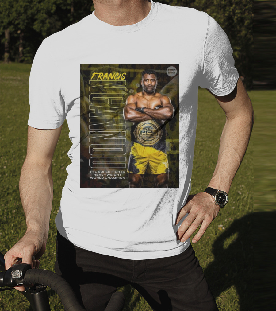 Francis Ngannou PFL Super Fights Heavyweight World Champion MMA Belt T-Shirt