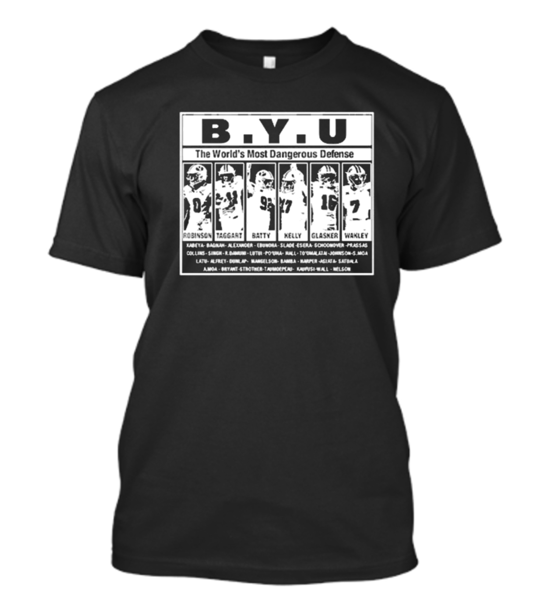 B.Y.U The World’s Most Dangerous Defense Robinson Taggart Batty Kelly Glasker Wakley Football Team T-Shirt