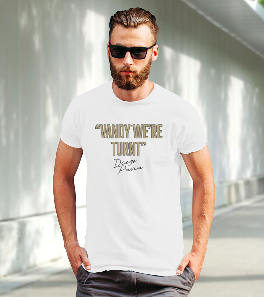 Diego Pavia Vandy We're Turnt Vanderbilt Commodores T-Shirt