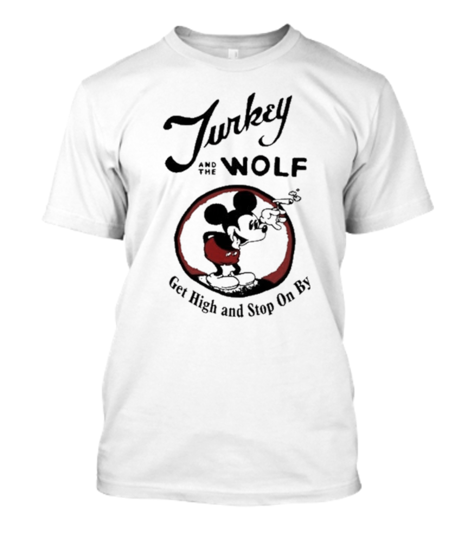 Turkey And The Wolf Iconic Mouse Get High And Stop On By T-Shirt