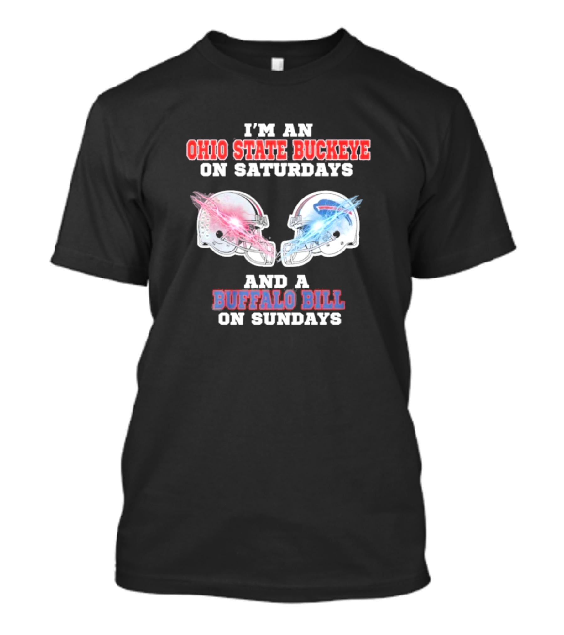 I'm An Ohio State Buckeye On Saturdays And A Buffalo Bill On Sundays Helmet T-Shirt