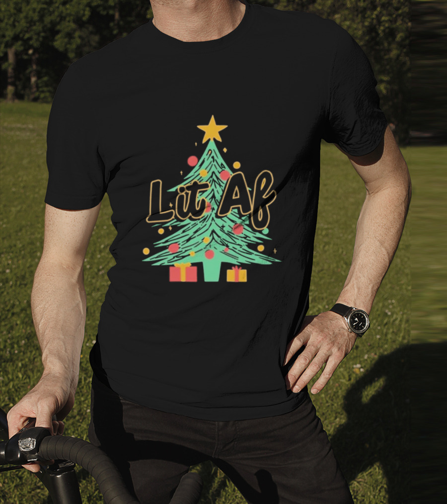 Lit AF Christmas Tree Star Ornaments Gifts T-Shirt