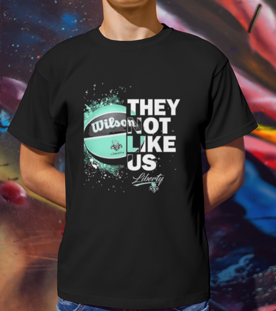 New York Liberty They Not Like Us Wilson Basketball T-Shirt