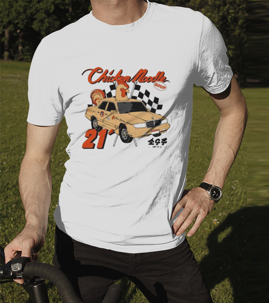 Chicken Noodle Soup Sowoozoo 21 Car Racing T-Shirt