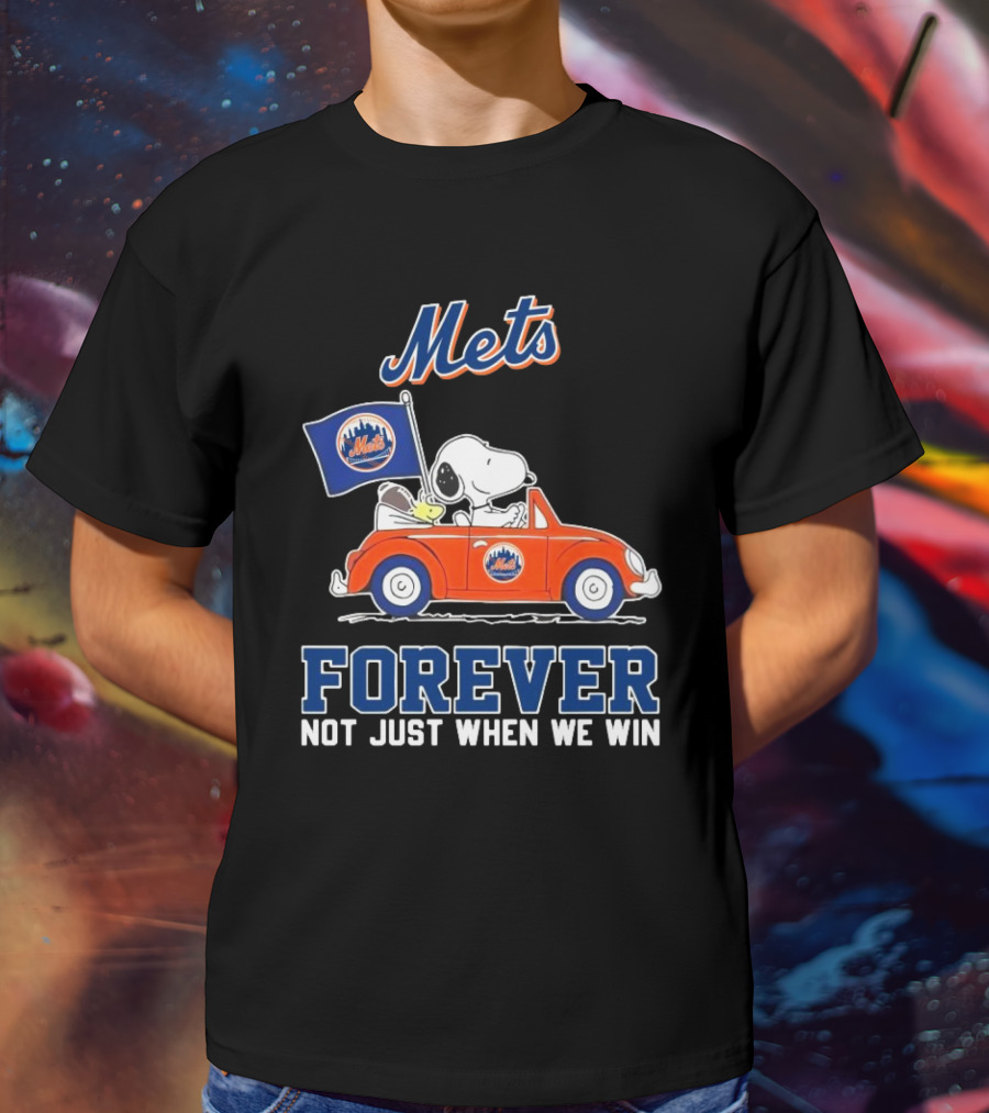 Snoopy And Woodstock Mets Forever Not Just When We Win T-Shirt