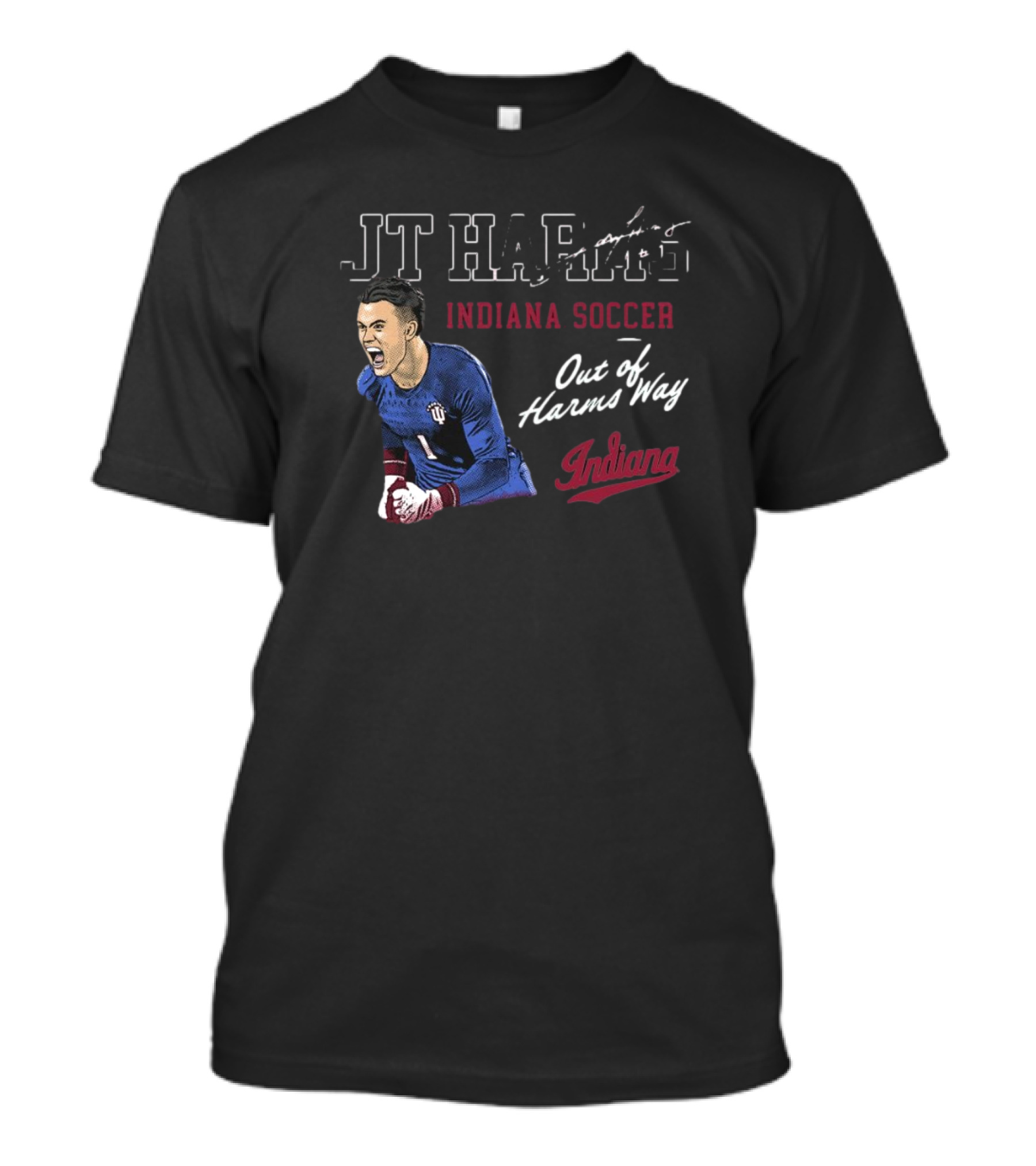 JT Harms Indiana Soccer Out Of Harms Way Indiana T-Shirt