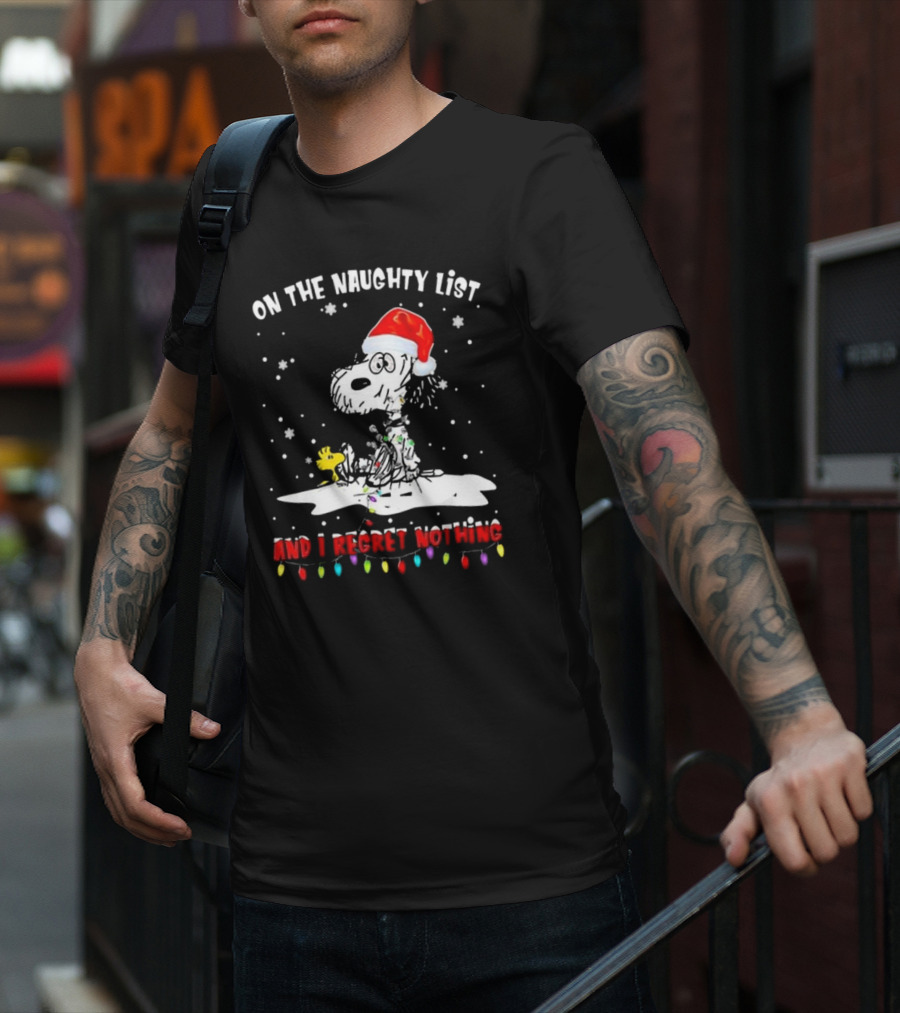 Snoopy On The Naughty List And I Regret Nothing Christmas T-Shirt