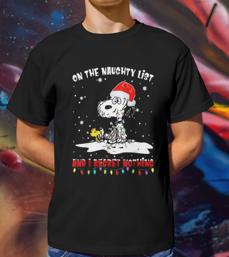 Snoopy On The Naughty List And I Regret Nothing Christmas T-Shirt