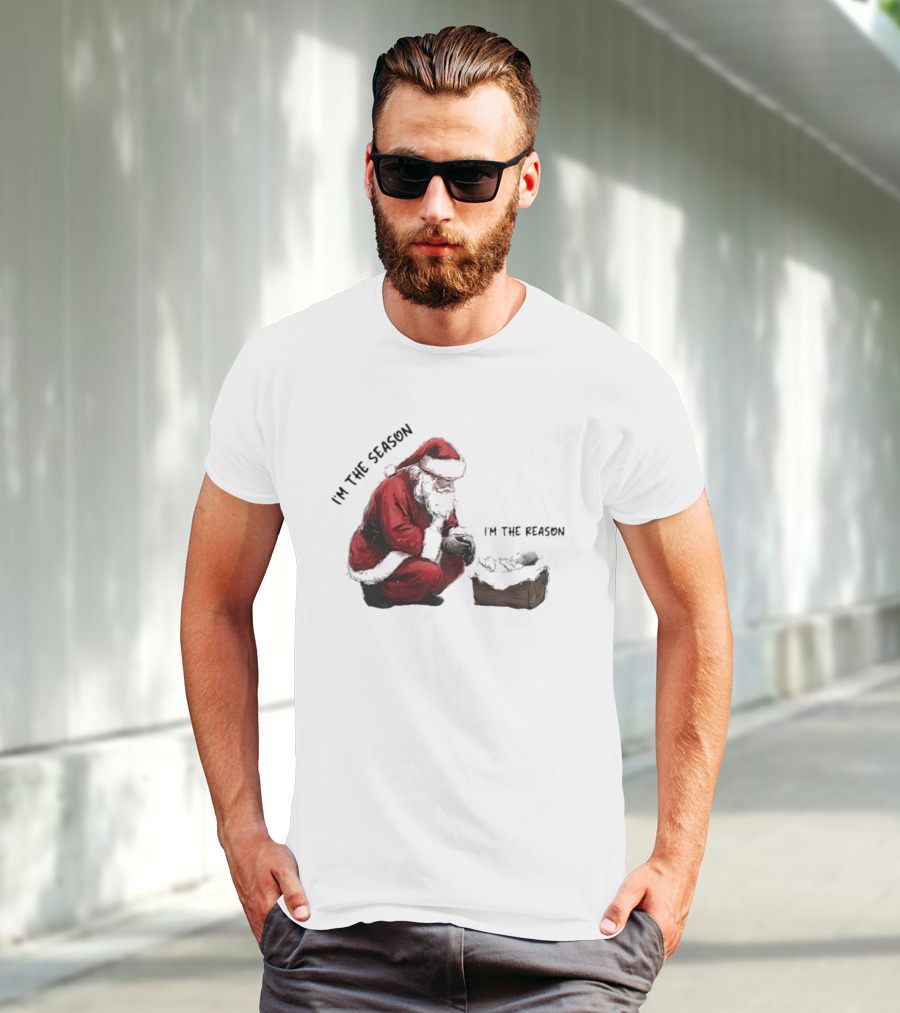 Santa I'm The Season I'm The Reason Christmas T-Shirt