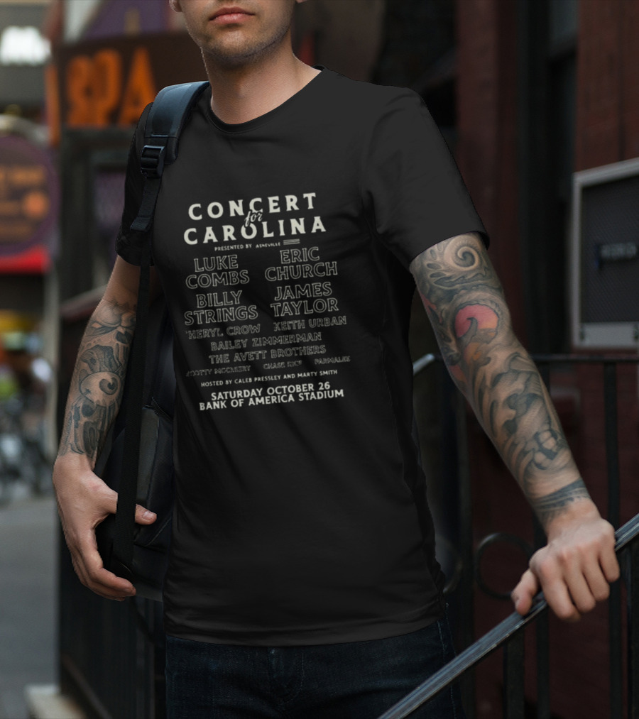 Concert For Carolina Charlotte NC Bank Of America Stadium October 26 Luke Combs Eric Church Billy Strings James Taylor Sheryl Crow Keith Urban The Avett Brothers T-Shirt