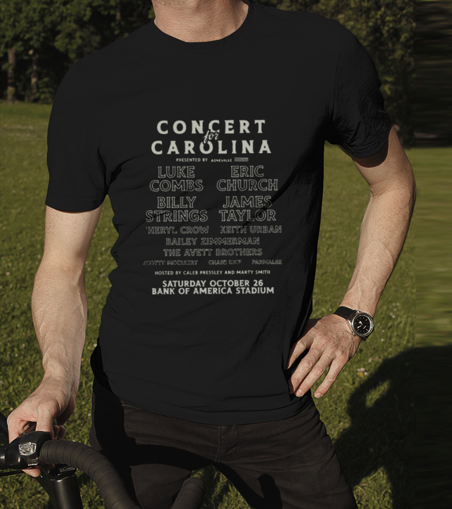 Concert For Carolina Charlotte NC Bank Of America Stadium October 26 Luke Combs Eric Church Billy Strings James Taylor Sheryl Crow Keith Urban The Avett Brothers T-Shirt