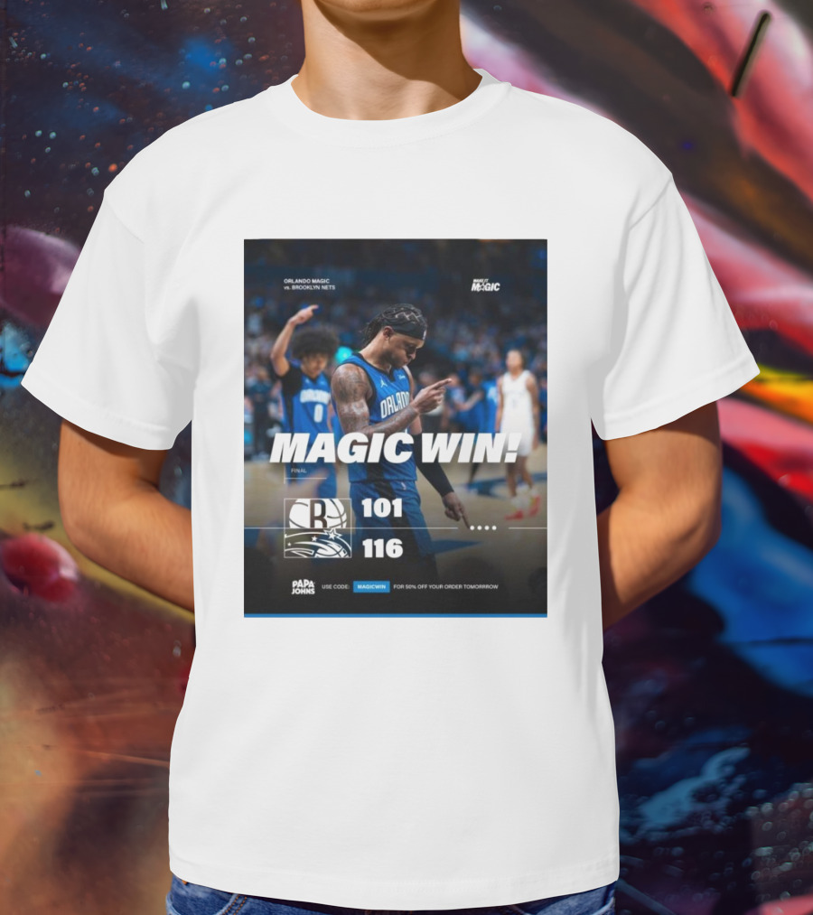 Orlando Magic Victory 116-101 Over Brooklyn Nets - Magic Win Promotional Offer T-Shirt