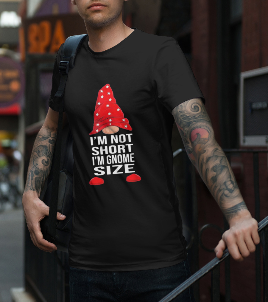 I’m Not Short I’m Gnome Size Red Hat White Stars Christmas T-Shirt