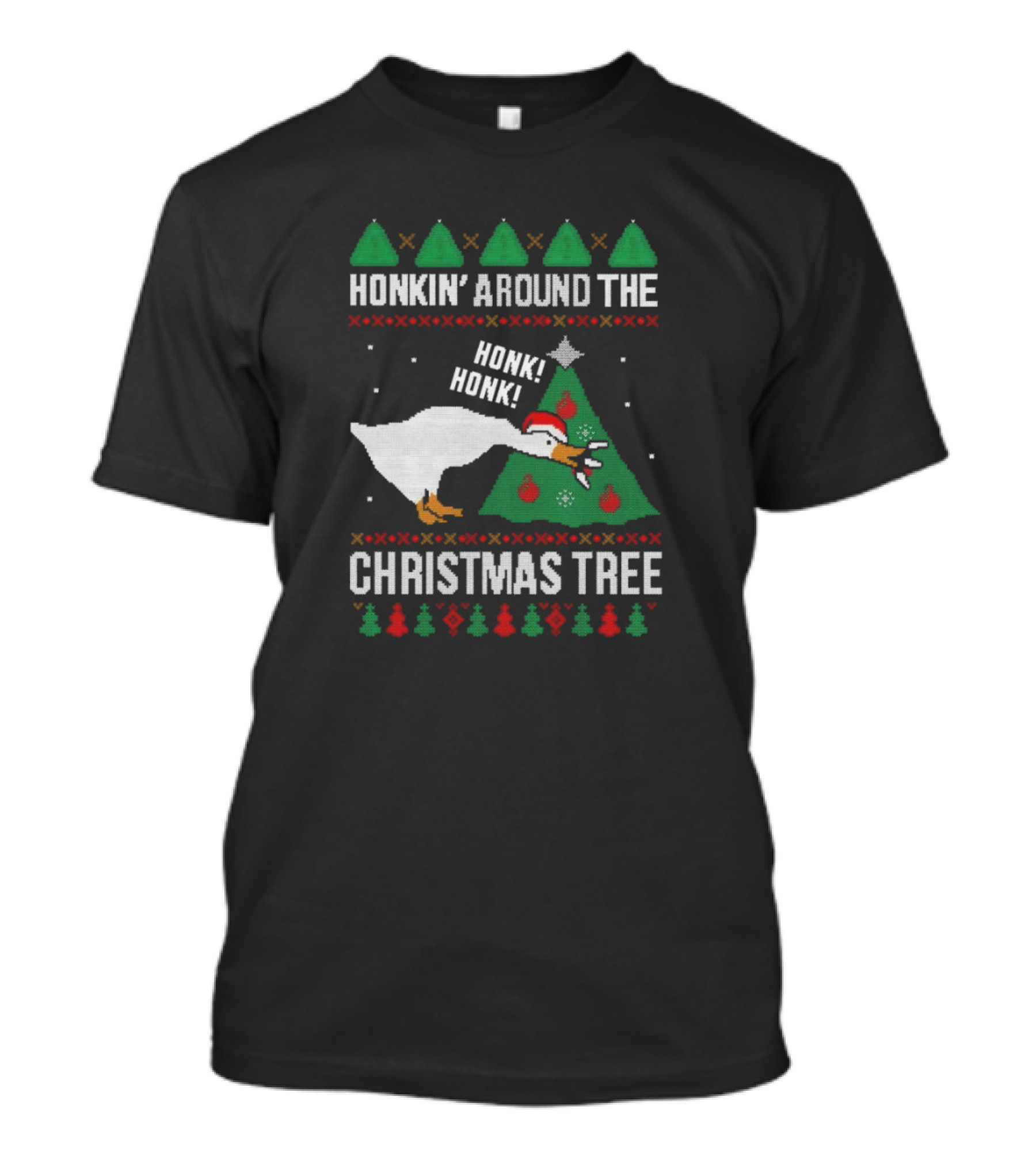 Silly Goose Honkin’ Around The Christmas Tree Ugly Honk Honk T-Shirt
