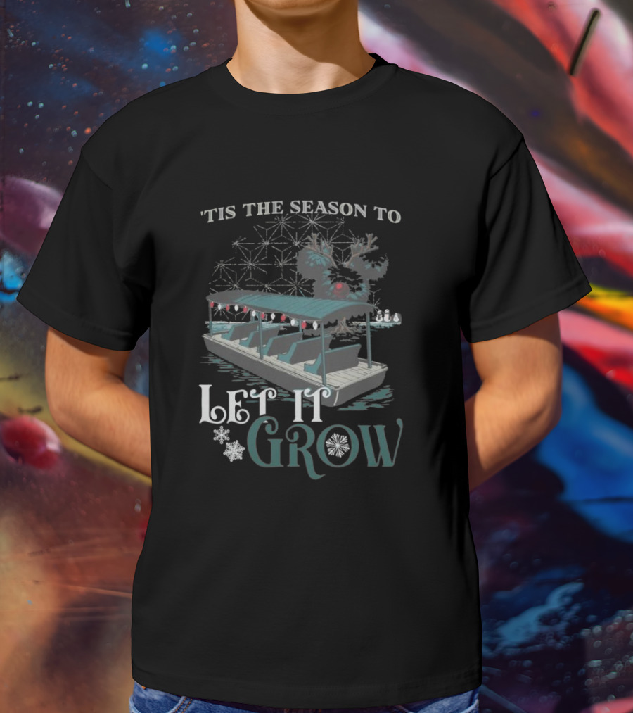 ‘Tis The Season To Let It Grow Christmas Snowflakes Boat Reindeer T-Shirt