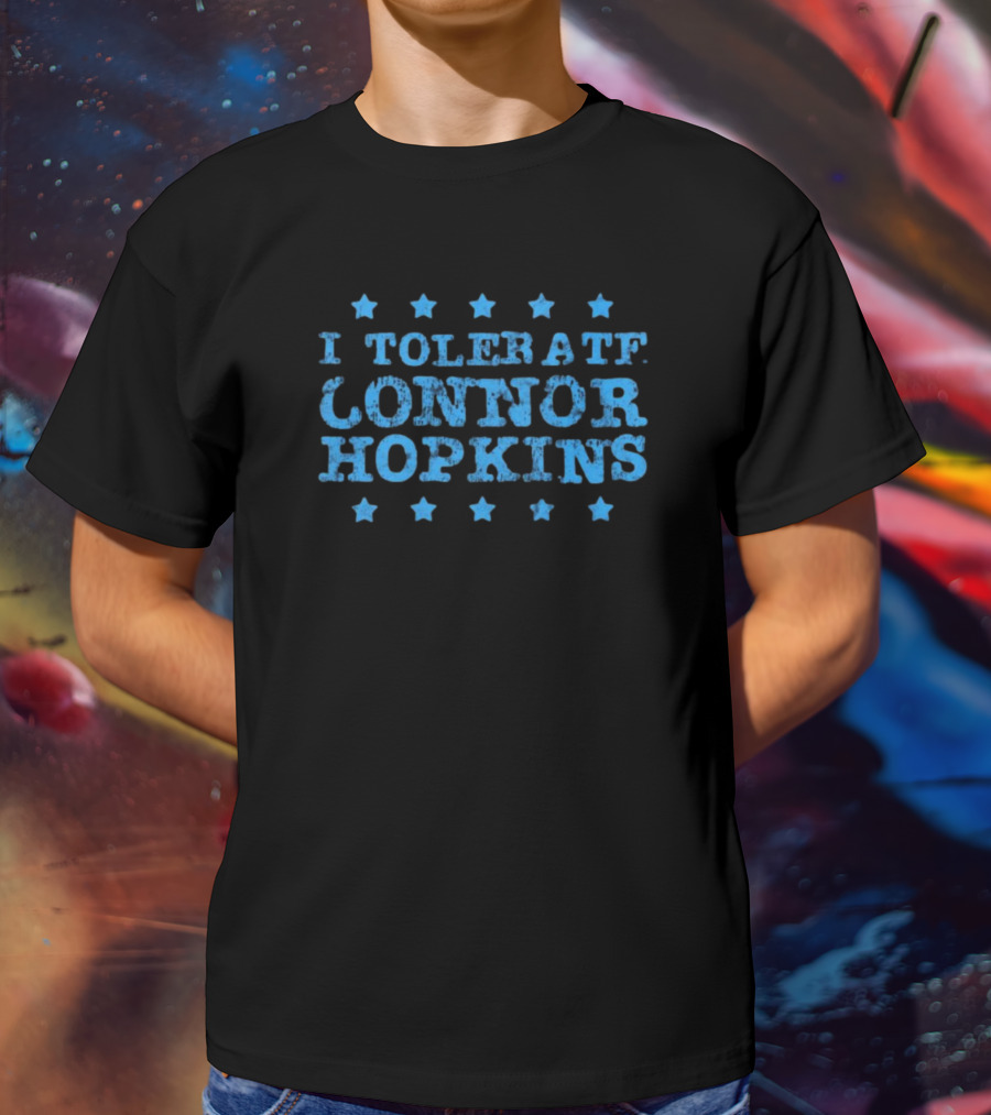 I Tolerate Connor Hopkins Vintage Stars T-Shirt